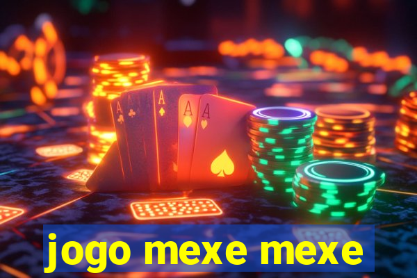 jogo mexe mexe